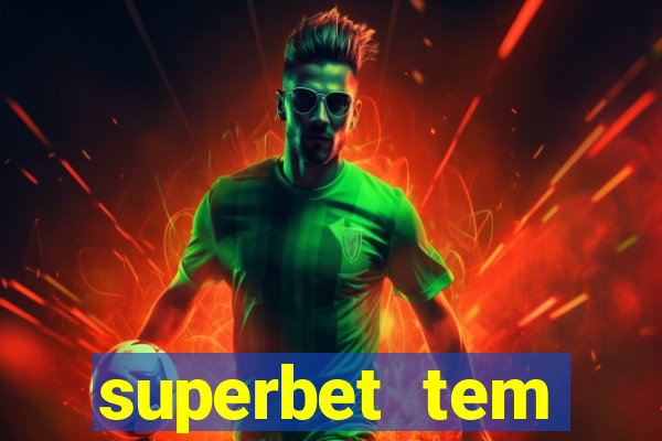 superbet tem pagamento antecipado